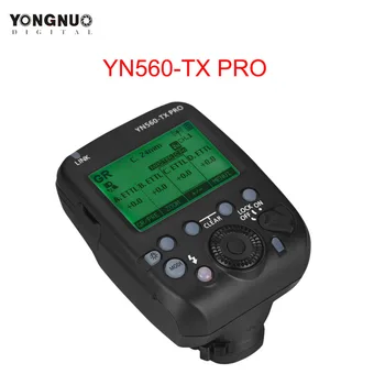 Беспроводной передатчик для запуска встроенной вспышки YONGNUO YN560-TX PRO 2.4G для цифровых зеркальных камер Canon YN862/YN968/YN200/YN560 Speedlite