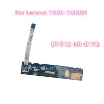 Для Lenovo Y520-15IKBN Сенсорная панель, трекпад, кнопка мыши, плата с кабелем DY512 NS-B192