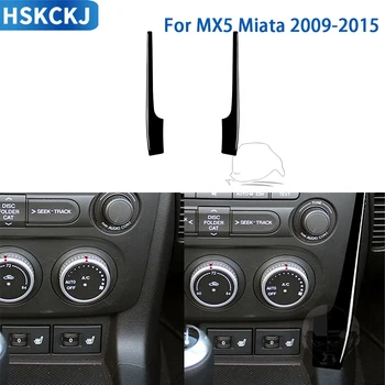 Для Mazda MX5 Miata 2009-2015 Аксессуары, черный интерьер автомобиля, CD с центральным управлением, наклейка на выход воздуха, пластик