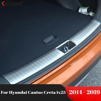 Накладка На Задний Бампер Багажника Hyundai Cantus Creta ix25 2014-2018 2019 Стальная Накладка На Порог Задней Двери Автомобиля, Защитная Накладка