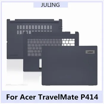 Новая оригинальная задняя крышка с ЖК-дисплеем для ноутбука, верхняя крышка, подлокотник, верхняя крышка/нижняя крышка для ACER Acer TravelMate P414