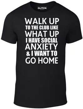 Футболка с надписью Walk Up to the Club, Забавная футболка, шутка о тревоге, светская мода, клубы